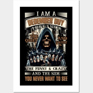 Skull I'm A December Guy I Have 3 Sides Birthday The Quiet & Sweet Posters and Art